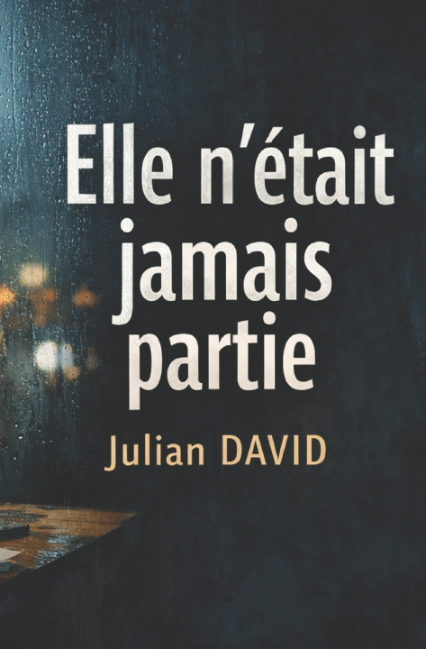 Libro Elle n'était jamais partie Julian DAVID