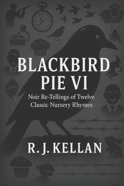 Kniha BLACKBIRD PIE VI R. J. Kellan