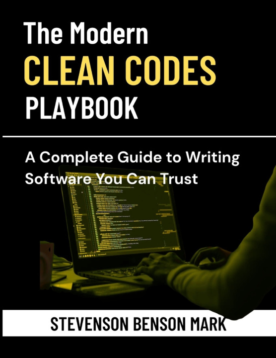 Kniha The Modern Clean Code Playbook STEVENSON BENSON MARK