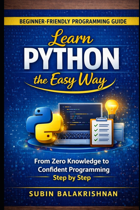 Kniha Learn Python the Easy Way Subin Balakrishnan