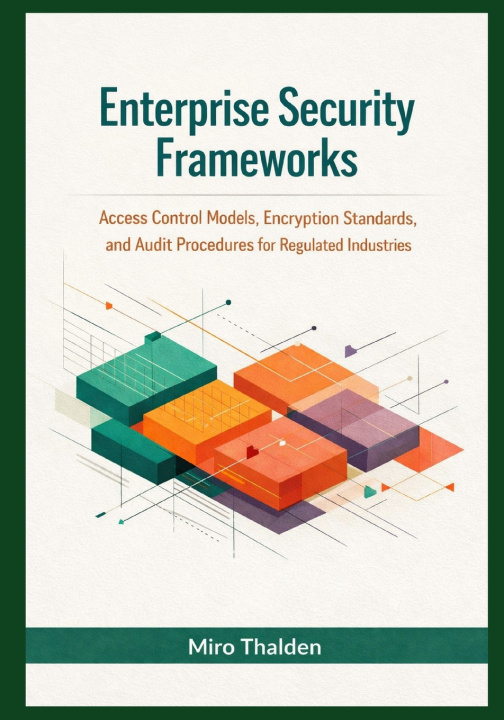 Kniha Enterprise Security Frameworks Miro Thalden