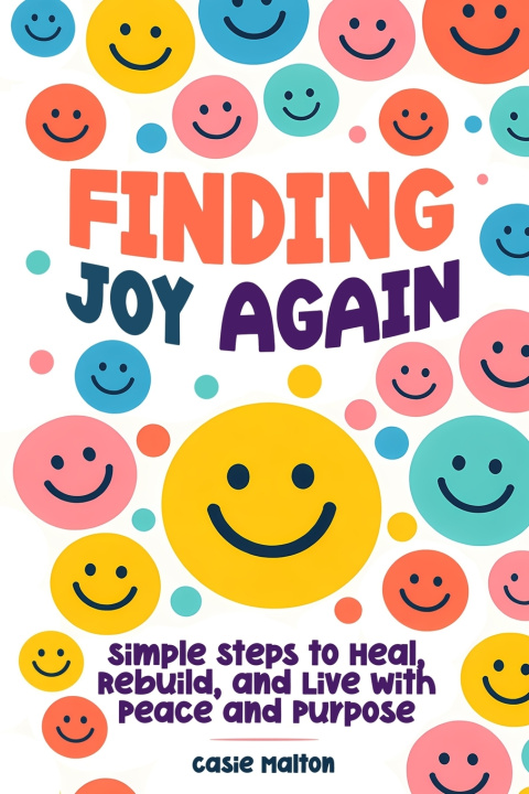 Kniha Finding Joy Again Casie Malton