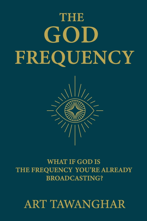 Kniha The God Frequency Art Tawanghar