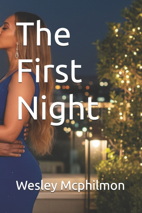Kniha The First Night Wesley Wezi Mcphilmon