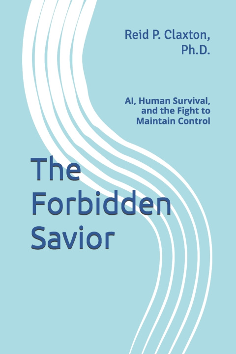 Kniha The Forbidden Savior Reid P. Claxton Ph.D.