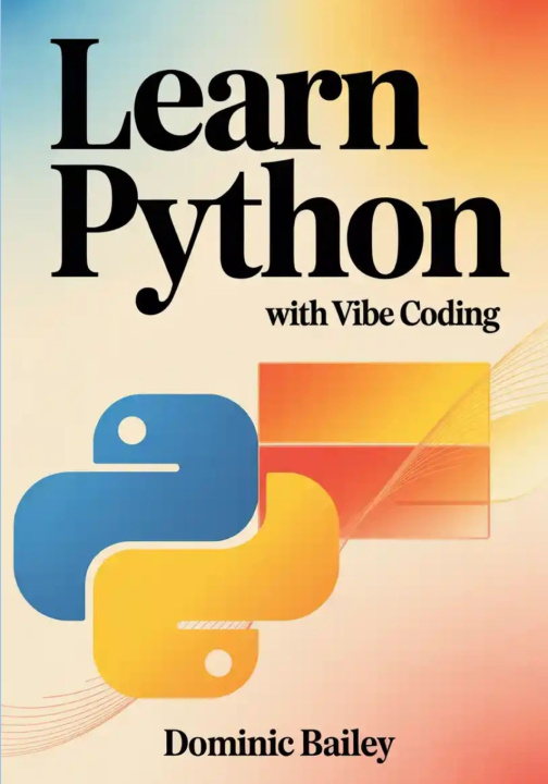 Knjiga Learn Python with Vibe Coding Dominic Bailey