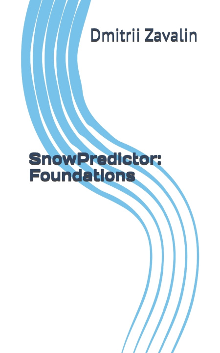 Kniha SnowPredictor Dmitrii Zavalin