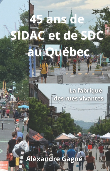 Kniha 45 ans de SIDAC et de SDC au Québec Alexandre Gagné