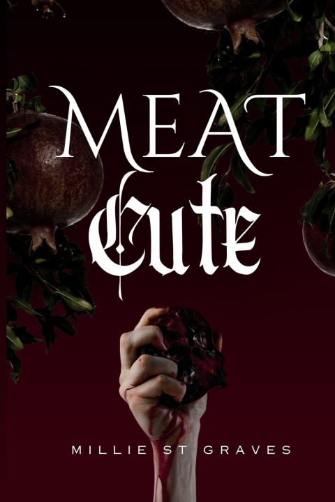 Kniha Meat Cute Millie St Graves