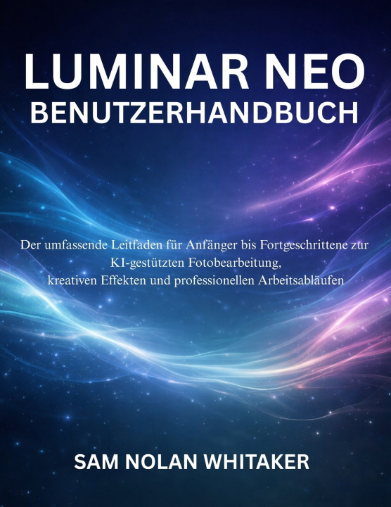Libro LUMINAR NEO BENUTZERHANDBUCH SAM NOLAN WHITAKER