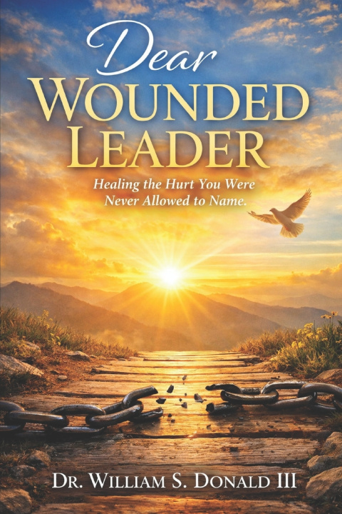 Kniha Dear Wounded Leader William S. Donald III