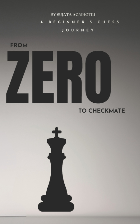 Kniha From zero to checkmate Sujata Agnihotri