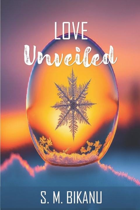 Kniha Love Unveiled S. M. Bikanu