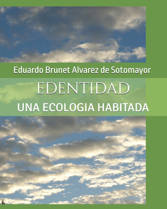 Knjiga EDENTIDAD Eduardo Brunet Alvarez de Sotomayor