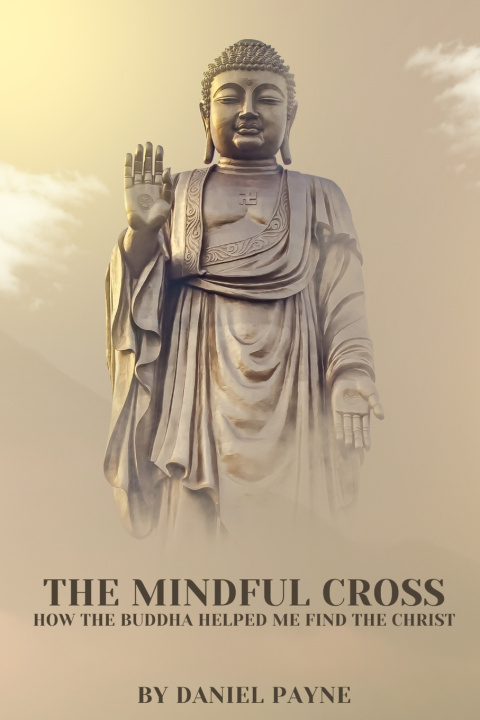 Knjiga The Mindful Cross Daniel Payne