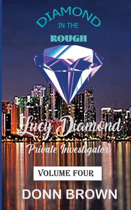 Kniha DIAMOND IN THE ROUGH Donn Brown