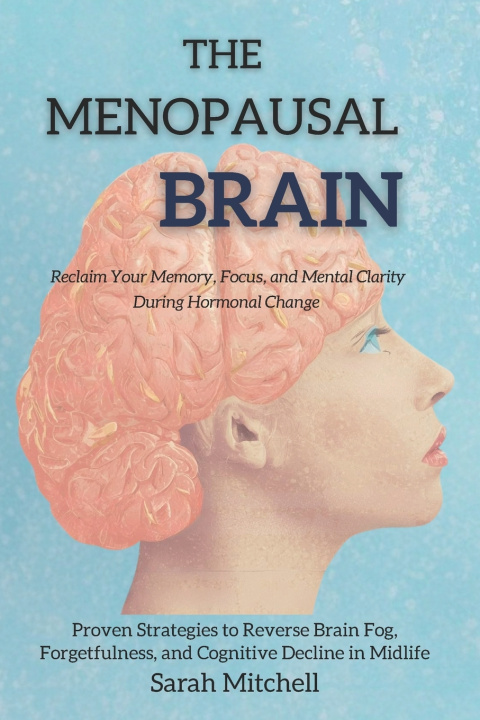 Knjiga The Menopausal Brain Sarah Mitchell