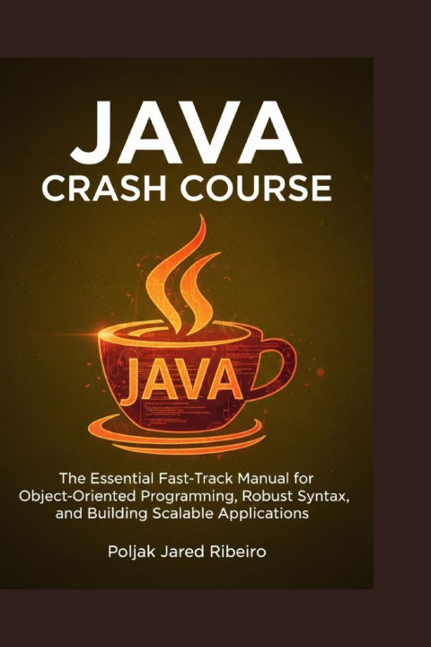 Kniha JAVA CRASH COURSE Poljak Jared Ribeiro