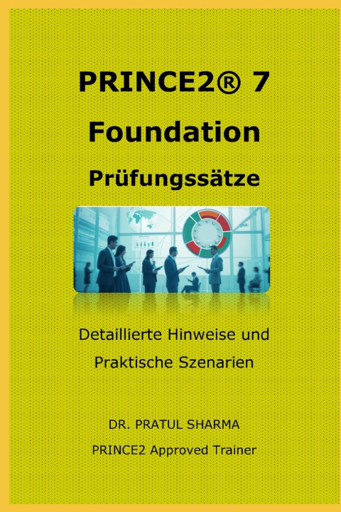 Βιβλίο PRINCE2® 7 Foundation - Prüfungssätze DR PRATUL SHARMA