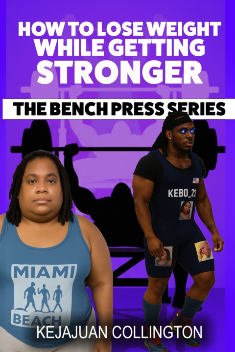 Kniha How to Lose Weight While Getting Stronger Kejajuan Collington