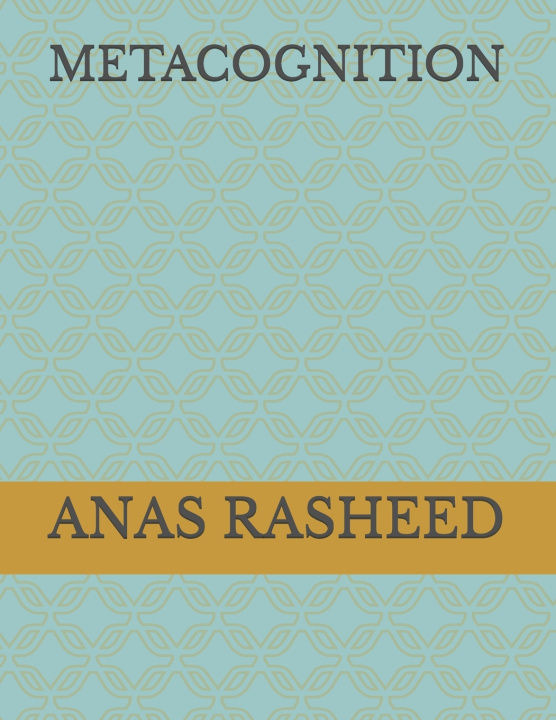 Knjiga METACOGNITION ANAS RASHEED