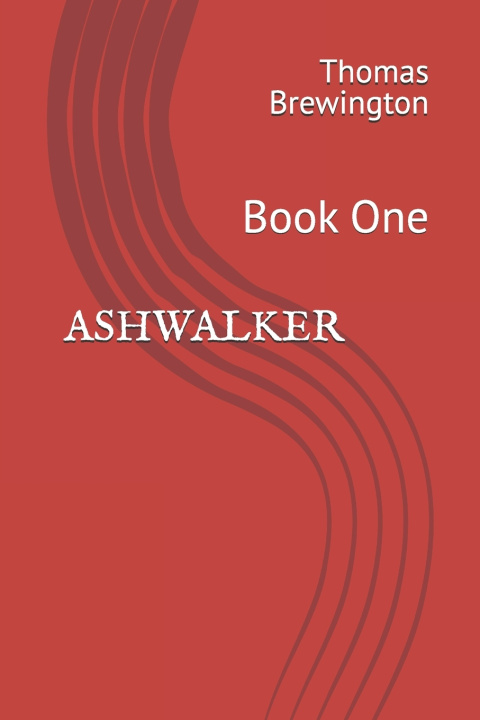 Kniha Ashwalker Thomas Brewington