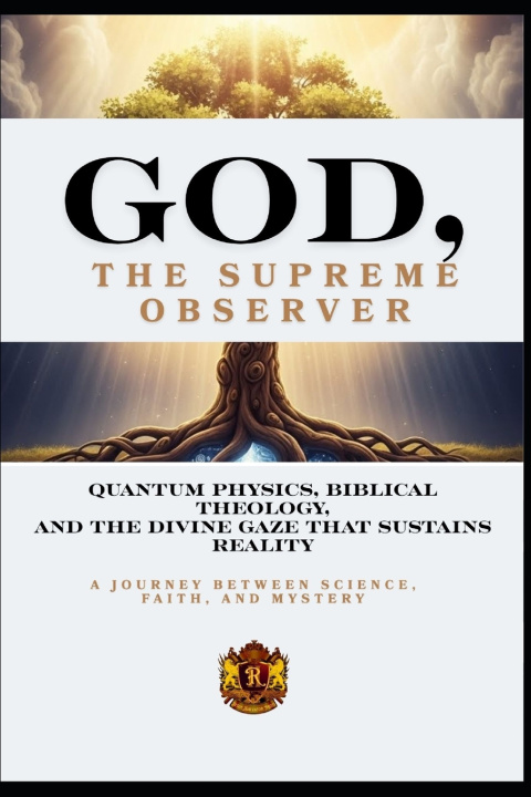 Kniha GOD, THE SUPREME OBSERVER Robert Palko