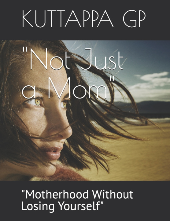 Kniha "Not Just a Mom" KUTTAPPA GP