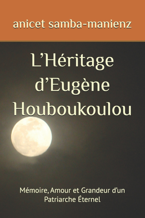 Kniha L'Héritage d'Eugène Houboukoulou Anicet MANIENZ-MANIENZ