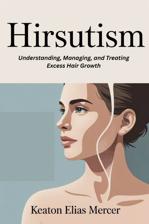 Kniha Hirsutism Keaton Elias Mercer