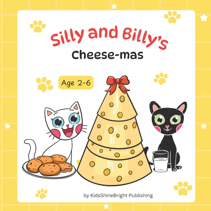 Knjiga Silly and Billy's Cheese-Mas KidsShineBright Publishing