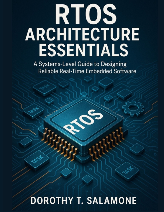 Kniha RTOS Architecture Essentials Dorothy T. Salamone