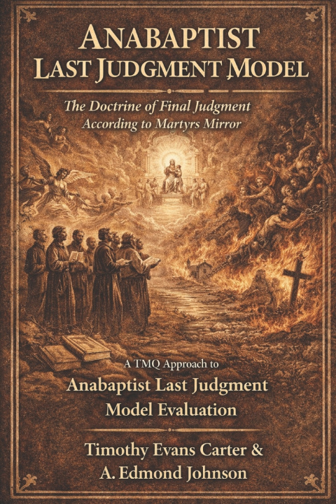 Kniha Anabaptist Last Judgment Model A. Edmond Johnson
