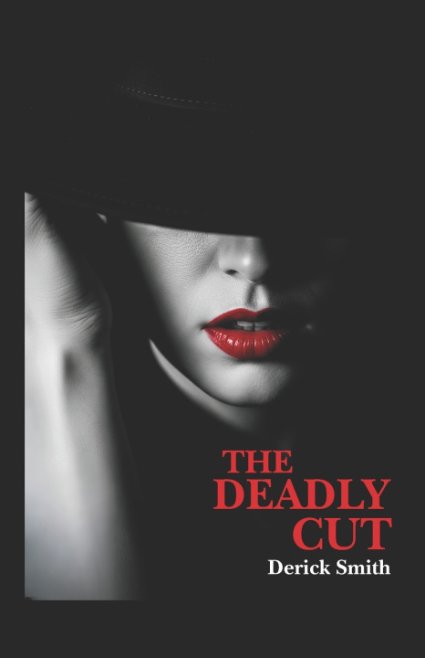 Kniha The Deadly Cut Derick Smith