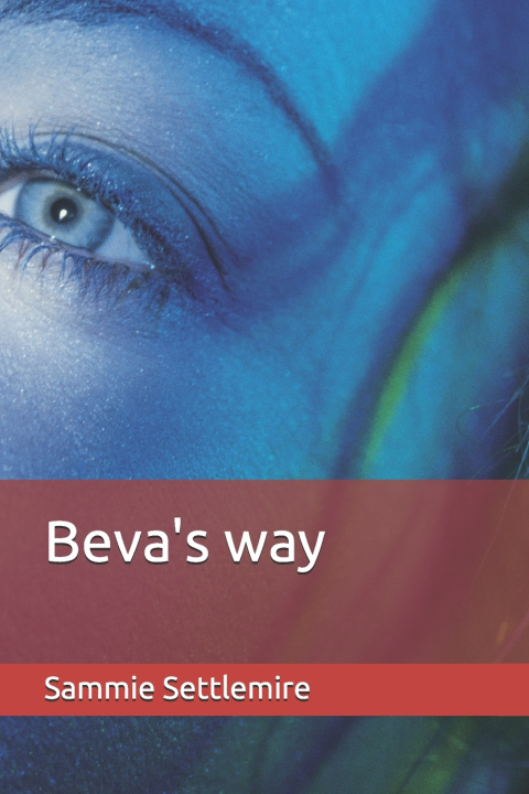Kniha Beva's way Sammie Settlemire