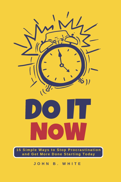 Kniha DO IT NOW John White