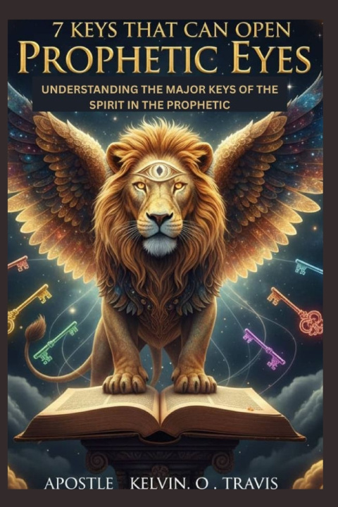 Kniha 7 KEYS THAT CAN OPEN PROPHETIC EYES PROPHETESS GLORIA SHAMANG