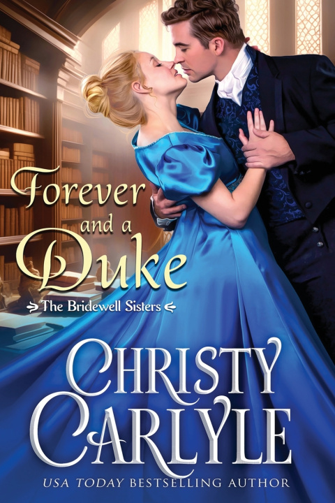 Kniha Forever and a Duke Christy Carlyle