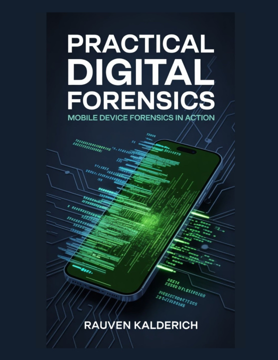 Kniha Practical Digital Forensics Rauven Kalderich