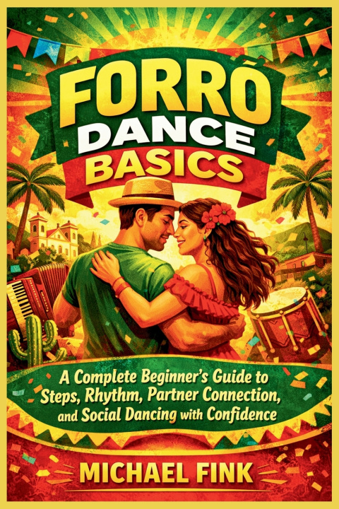 Kniha Forró Dance Basics Michael Fink