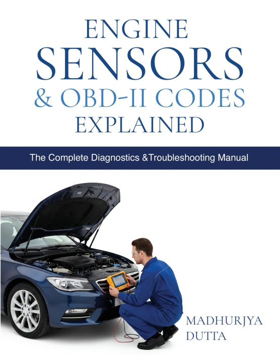 Kniha Engine Sensors & OBD-II Codes Explained Madhurjya Dutta