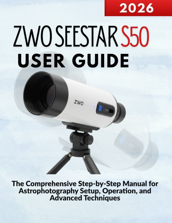 Boek ZWO SEESTAR S50 User Guide Markus Kohler