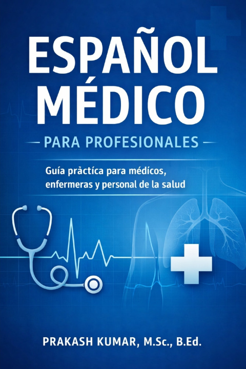 Book Español Médico para Profesionales PRAKASH KUMAR