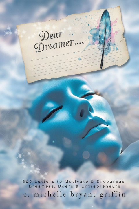 Kniha Dear Dreamer.... C. Michelle Bryant