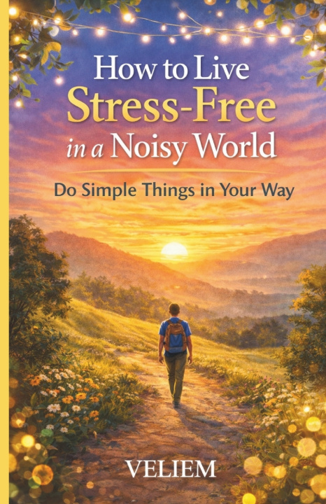 Kniha The Art of Living Without Stress Vel iem