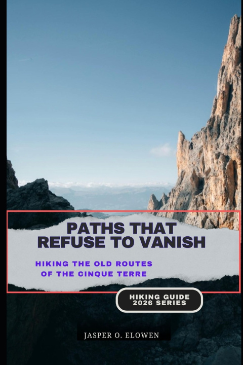 Kniha PATHS THAT REFUSE TO VANISH JASPER O. ELOWEN