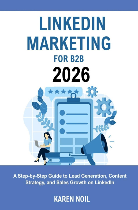 Boek LinkedIn Marketing for B2B 2026 Karen Noil
