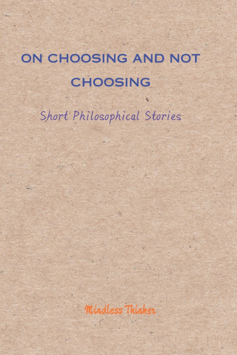 Kniha On Choosing and Not Choosing Mindless Thinker
