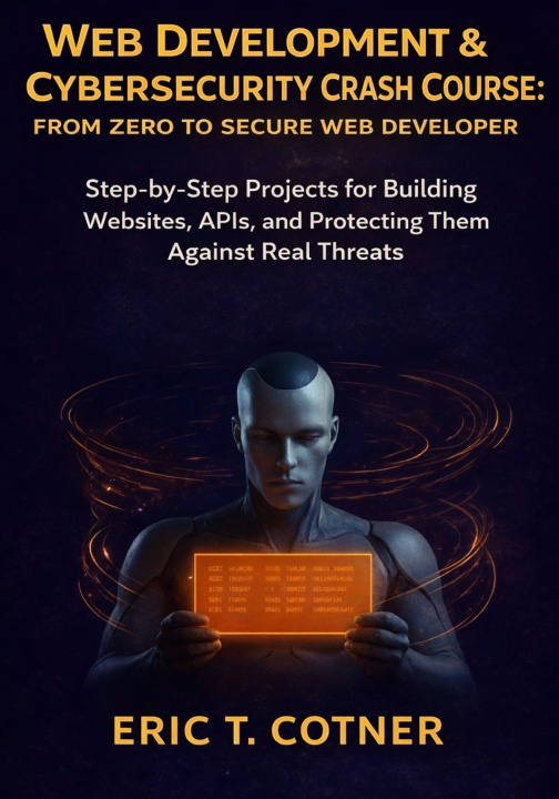 Kniha Web Development & Cybersecurity Crash Course ERIC T. CONTER