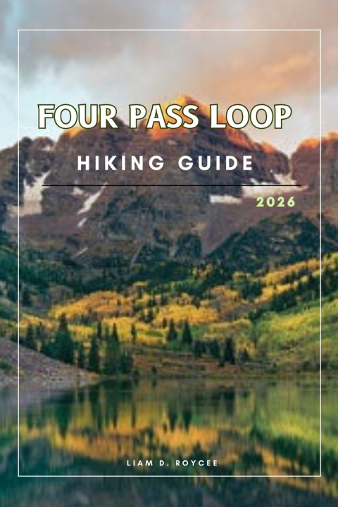 Kniha FOUR PASS LOOP LIAM D. ROYCE